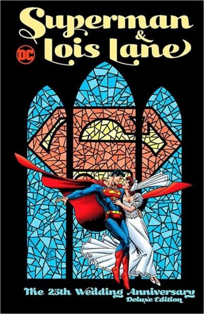 Superman E Lois Lane : Aniversário de 25 Anos de Casamento (Edição Especial)