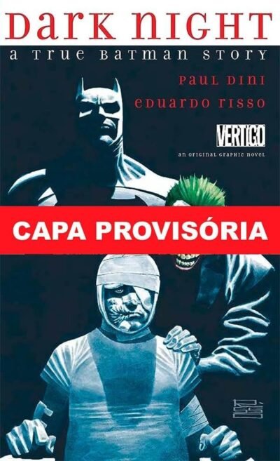 Noite De Trevas : Uma História Real Do Batman (Edição De Luxo)