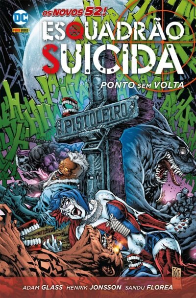 Esquadrão Suicida Vol. 01 : Ponto Sem Volta