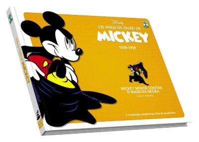 Disney : Anos De Ouro Do Mickey 1938-1939 : Mickey Mouse Contra o Mancha Negra (Editora Abril)