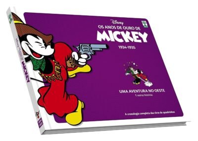 Disney : Anos De Ouro Do Mickey 1934-1935 : Uma Aventura No Oeste (Editora Abril)
