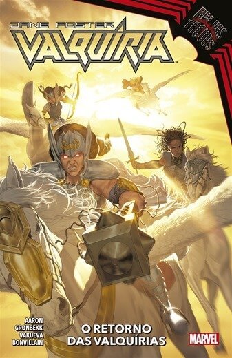 Valquíria : Jane Foster Vol. 03 : O Retorno Das Valquírias