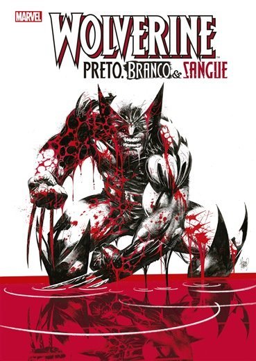 Wolverine : Preto, Branco E Sangue
