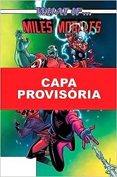 What If ? … Miles Morales