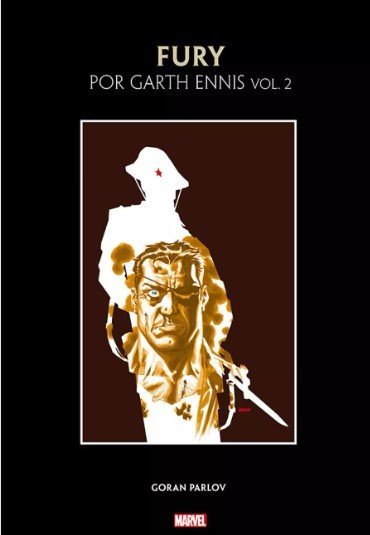 Fury Max por Garth Ennis Vol. 02