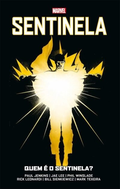 Sentinela : Quem é o Sentinela ?