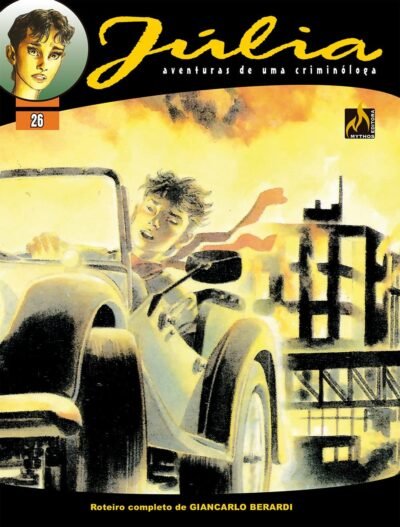Mythos : Júlia – Aventuras De Uma Criminóloga Vol. 26 : Enquanto A Cidade Queima