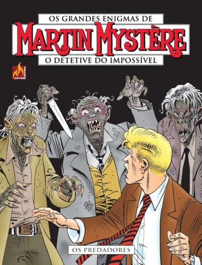 Mythos : Martin Mystère - O Detetive Do Impossível Vol. 18 : Os Predadores