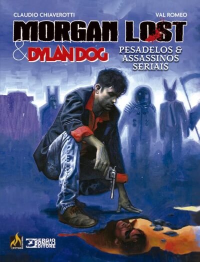 Mythos : Morgan Lost & Dylan Dog Vol. 01 : Pesadelos e Assassinos Seriais