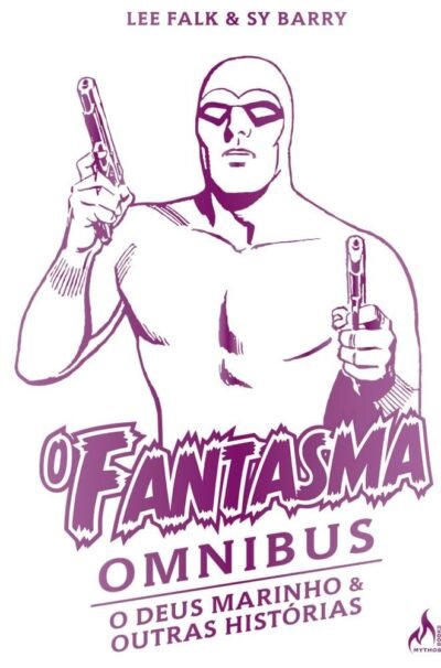 Mythos : O Fantasma Omnibus : O Deus Marinho & Outras Histórias
