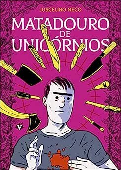 Veneta : Matadouro De Unicórnios